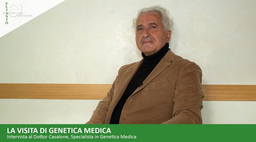 La visita genetica, Dottor Casalone - Poliambulatorio Elianto Varese